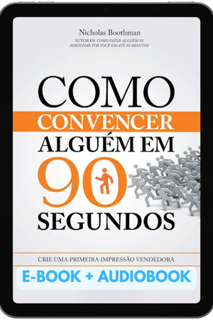 E-book + Audiobook: Como convencer alguém em 90 segundos